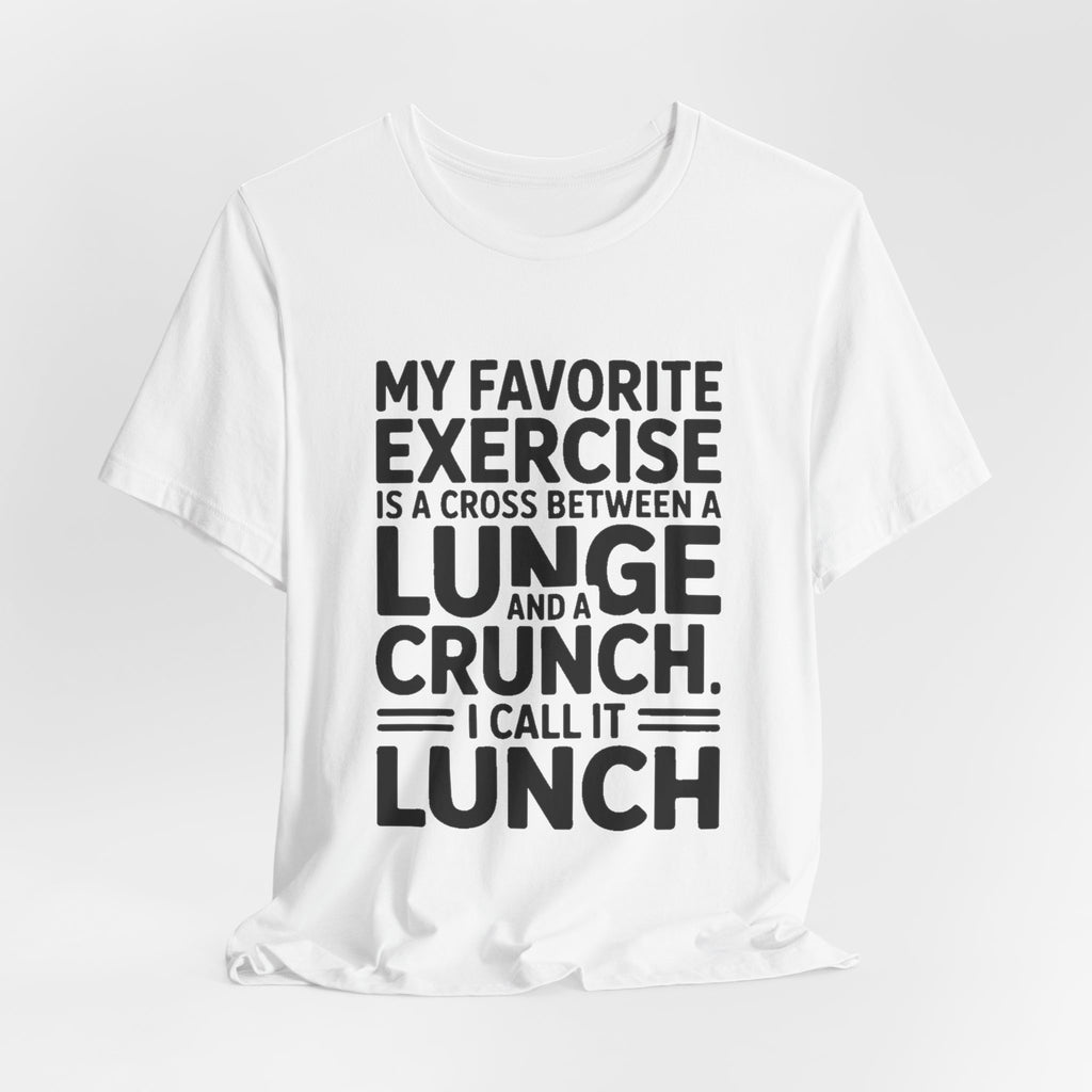 Funny Gym Shirt My Favorite Exercise Is Lunch Gift for Her