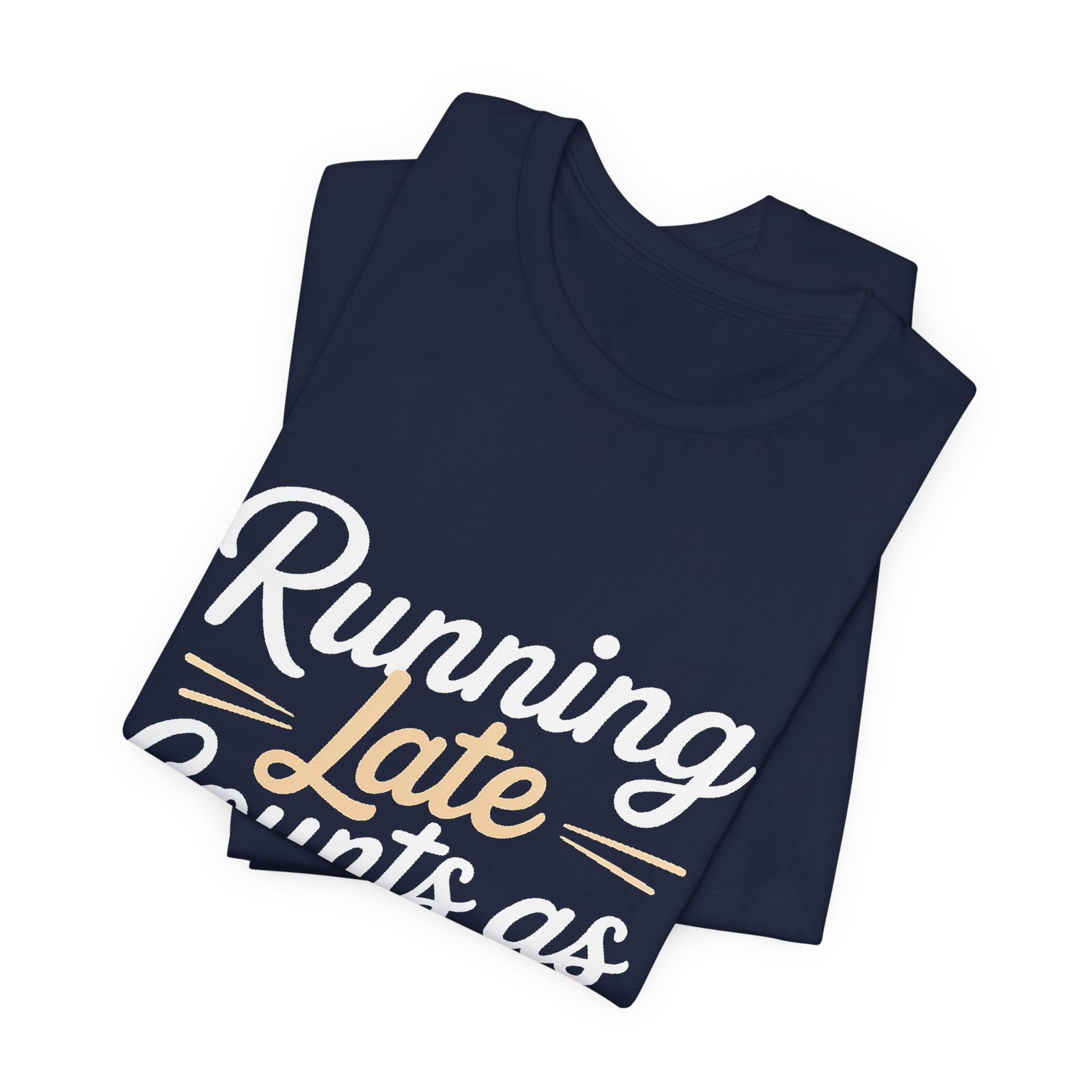 Running Late Counts As Cardio Shirt | Funny Workout Gift for Women