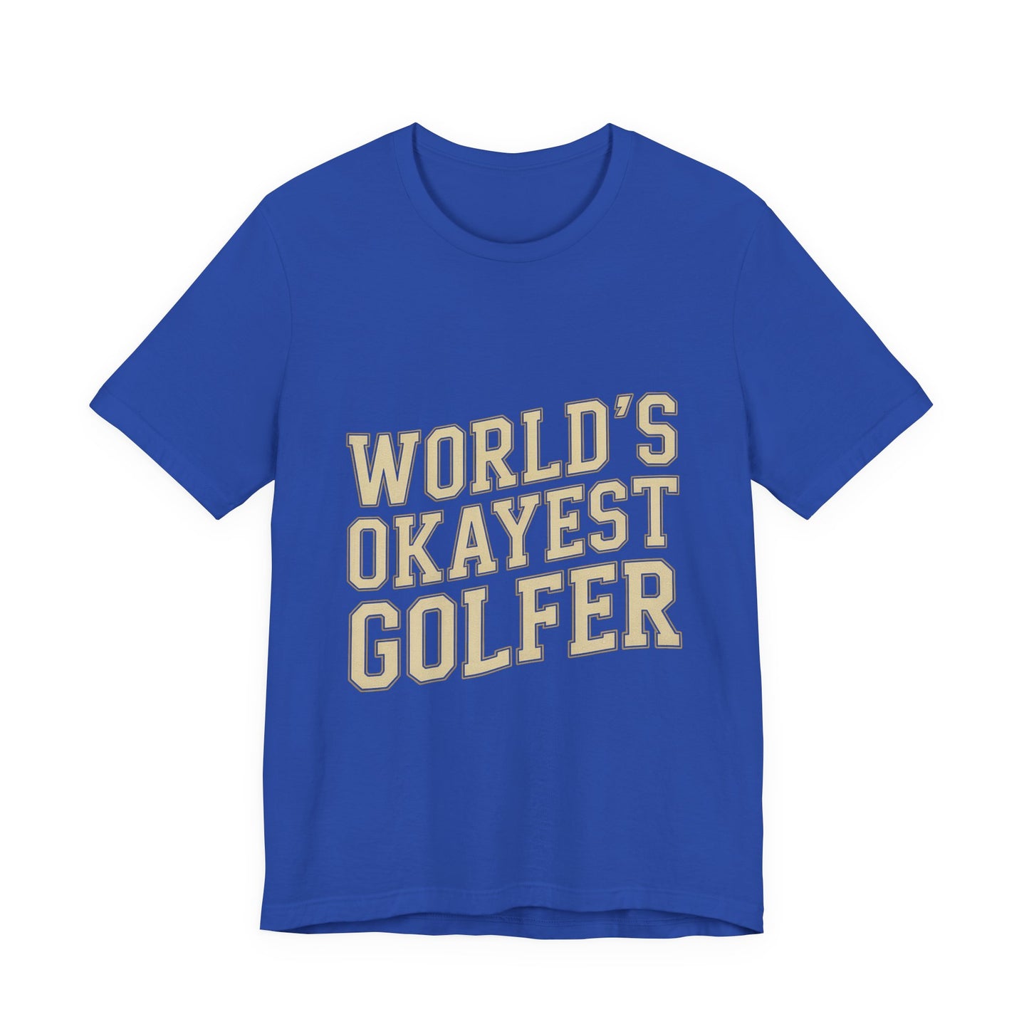 World's Okayest Golfer Shirt - Funny Golf Birthday Gift