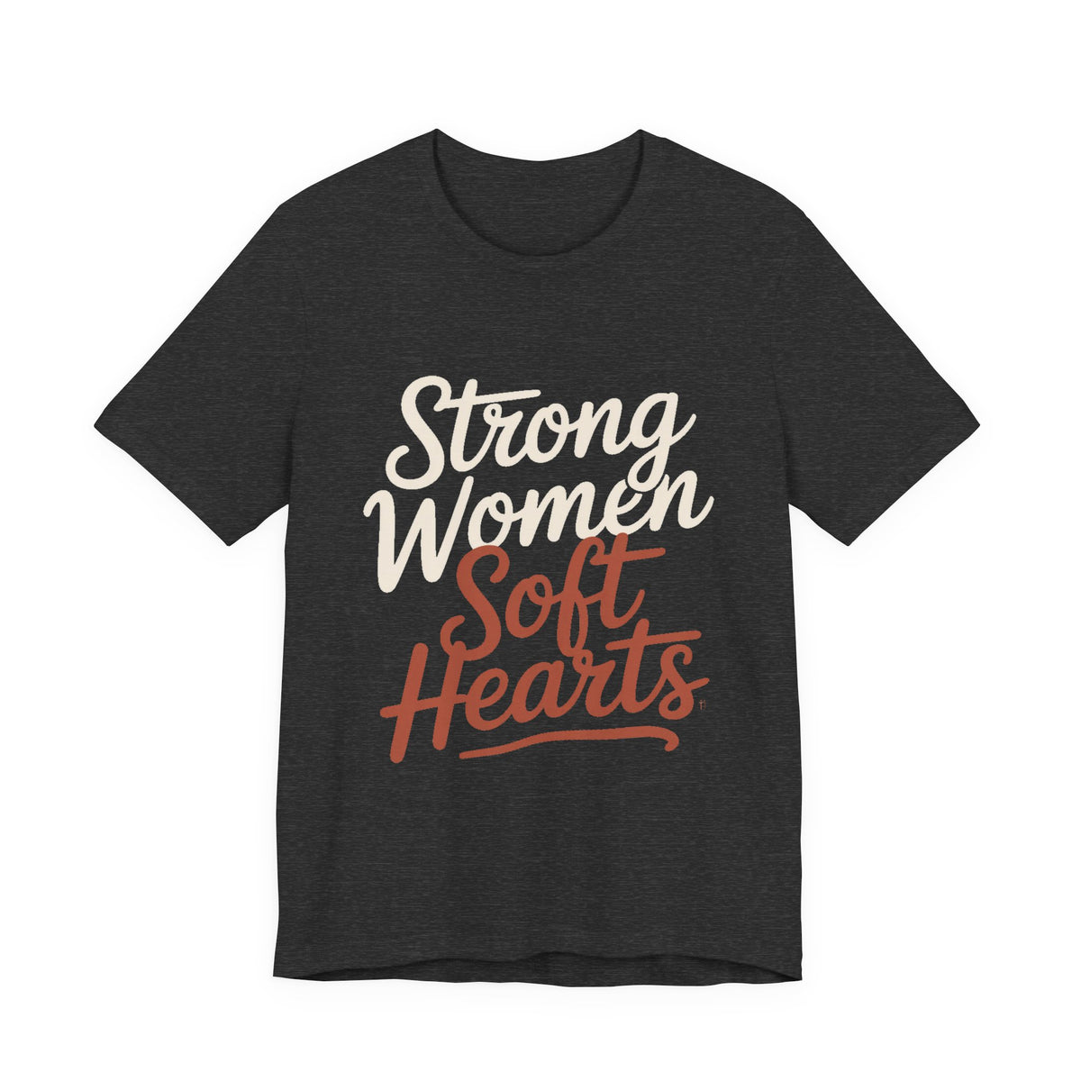 Strong Women Soft Hearts Shirt - Empowerment Gift for Her Gym Lover