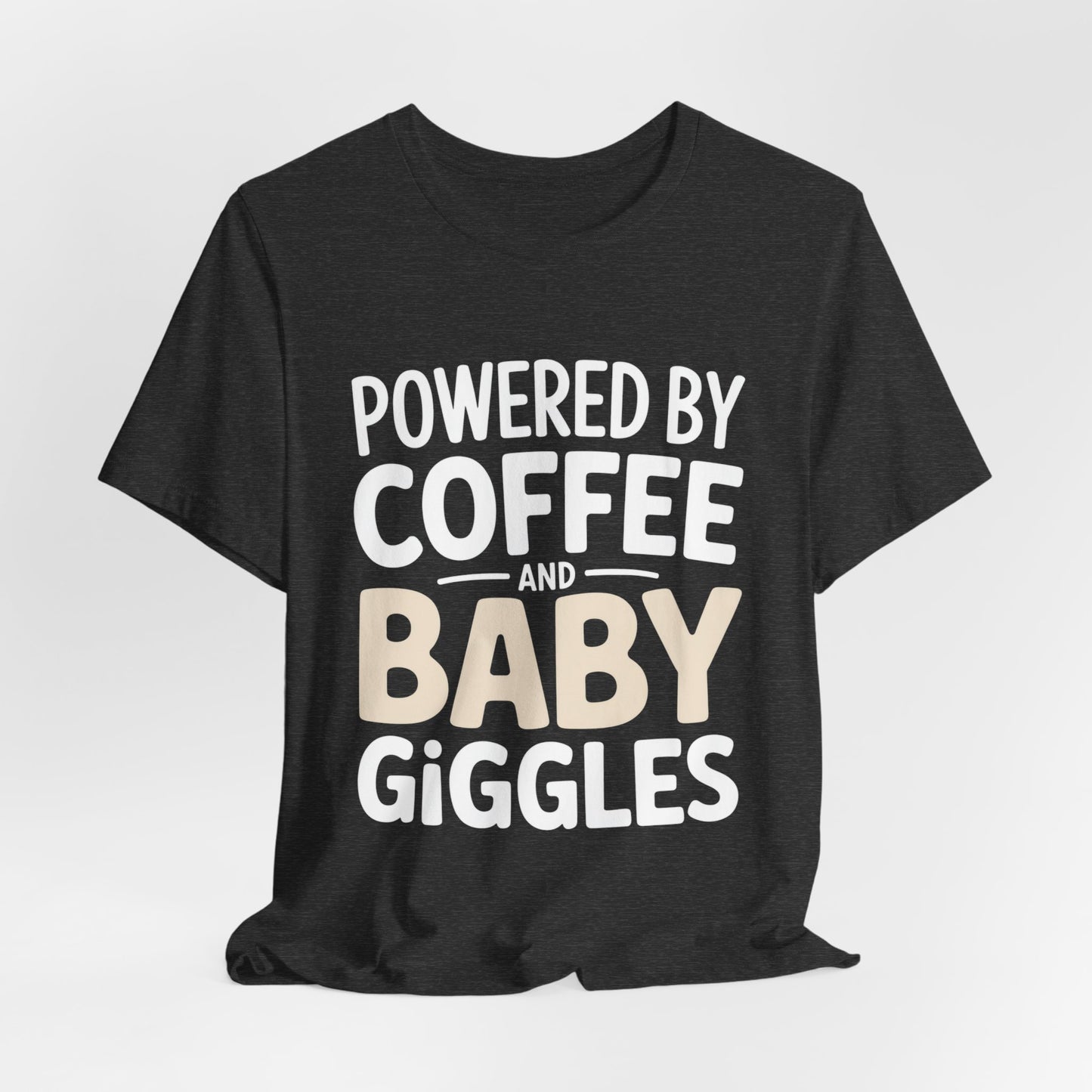 Powered By Coffee And Baby Giggles Shirt Funny New Mom Gift