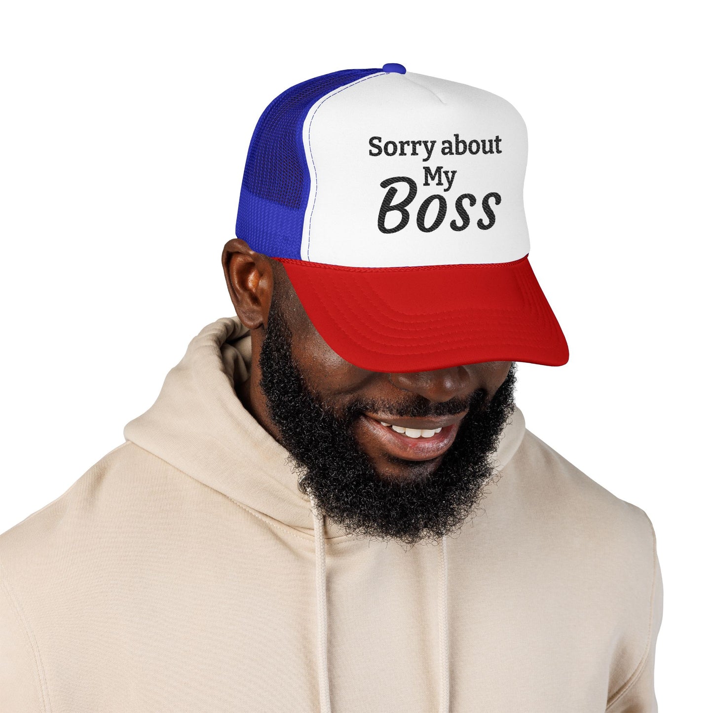 Trucker Hat — "Sorry About My Boss" Embroidered Foam Cap
