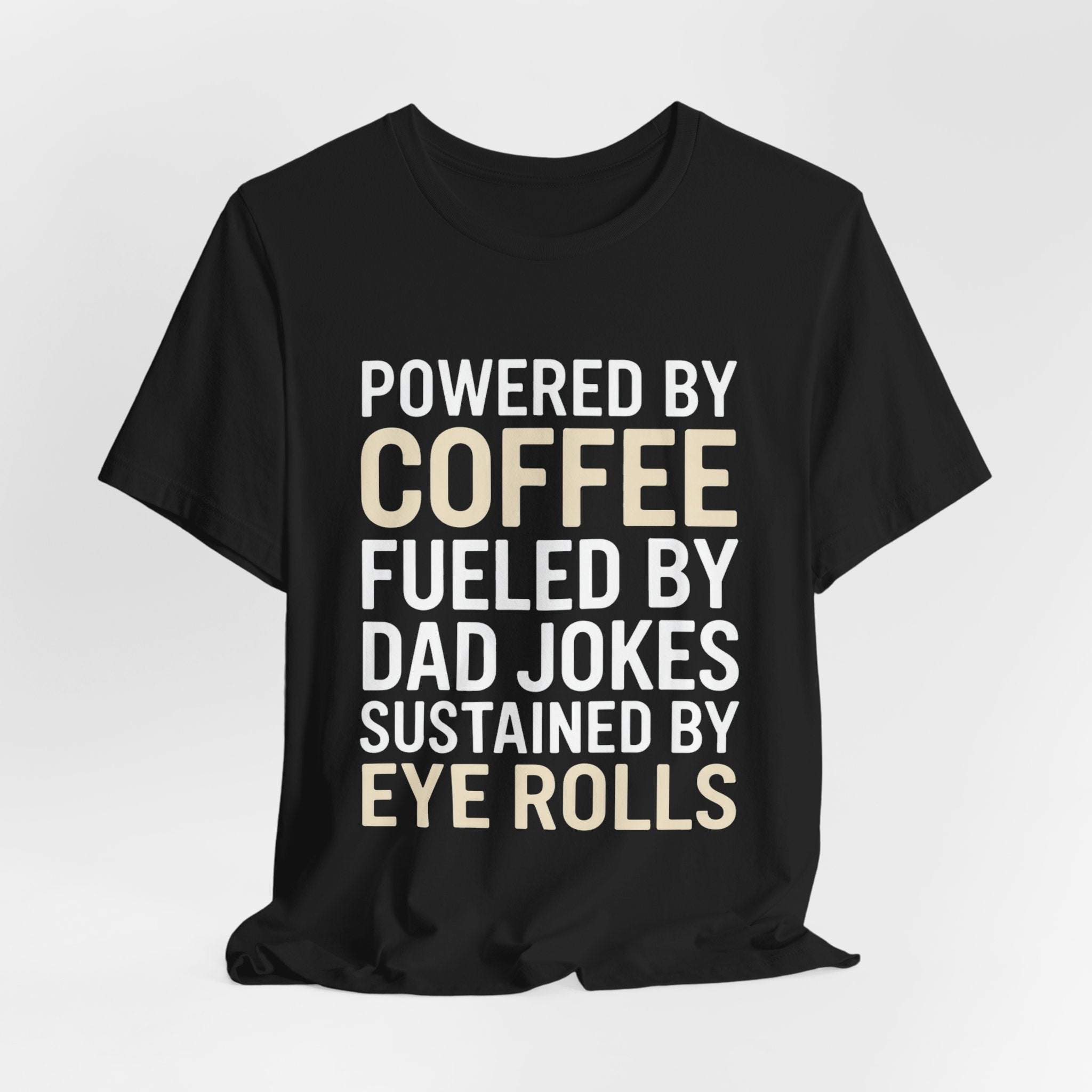Funny Dad Shirt Powered By Coffee and Dad Jokes Gift for Father