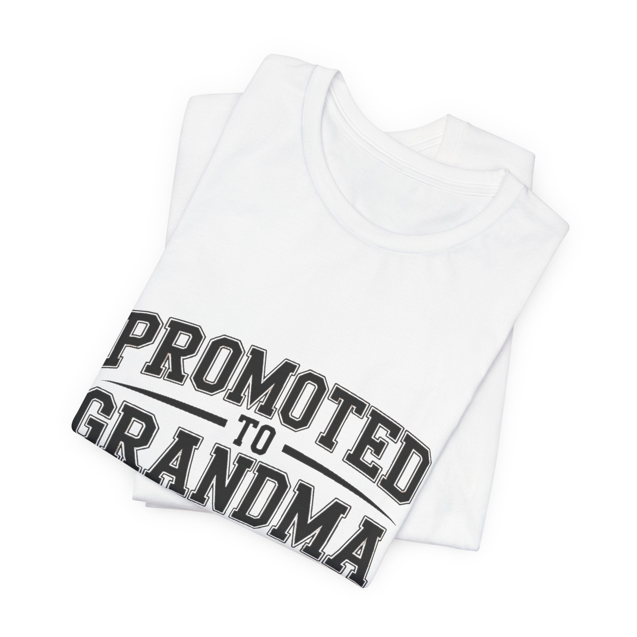 Promoted To Grandma Shirt - New Grandmother Gift Baby Announcement