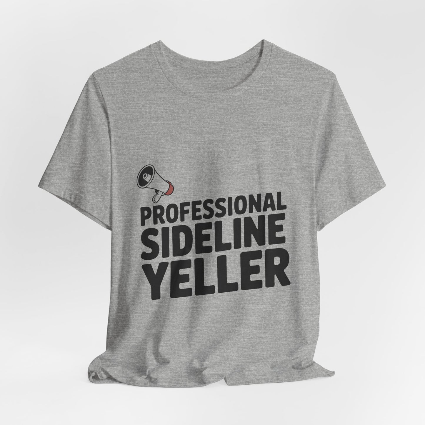 Professional Sideline Yeller Shirt - Funny Football Parent Gift