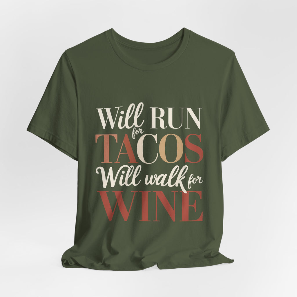Will Run For Tacos Shirt - Funny Workout Gift for Wine Lovers