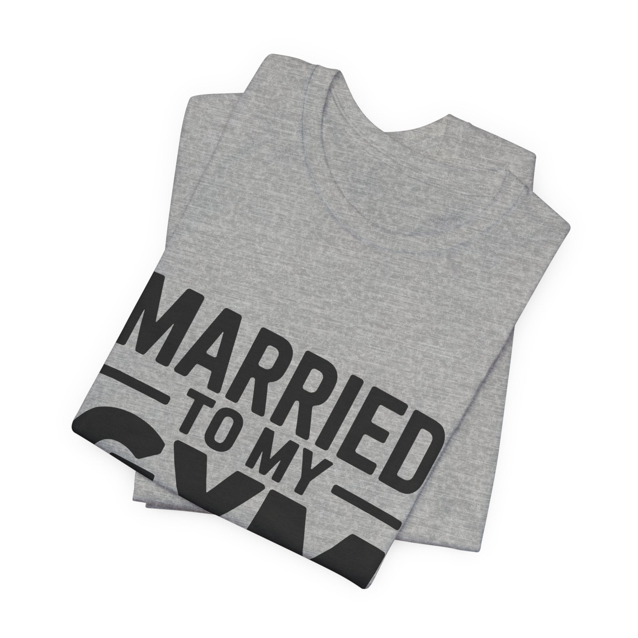 Married to My Gym Partner Shirt - Funny Couple Workout Gift