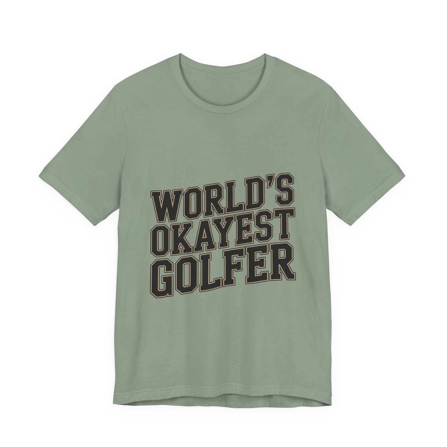 World's Okayest Golfer Shirt - Funny Golf Birthday Gift