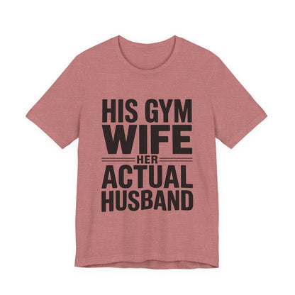 Her Actual Husband Gym Shirt - Funny Couples Anniversary Gift