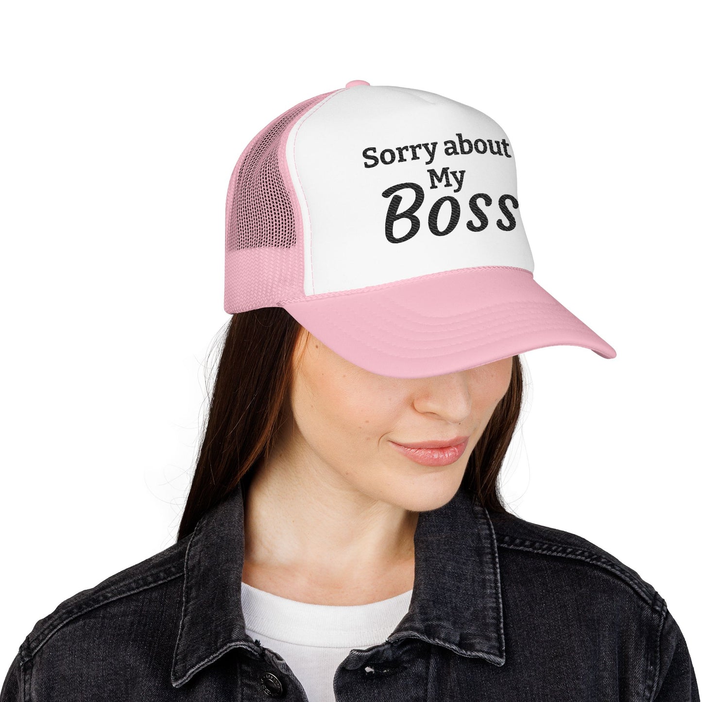 Trucker Hat — "Sorry About My Boss" Embroidered Foam Cap