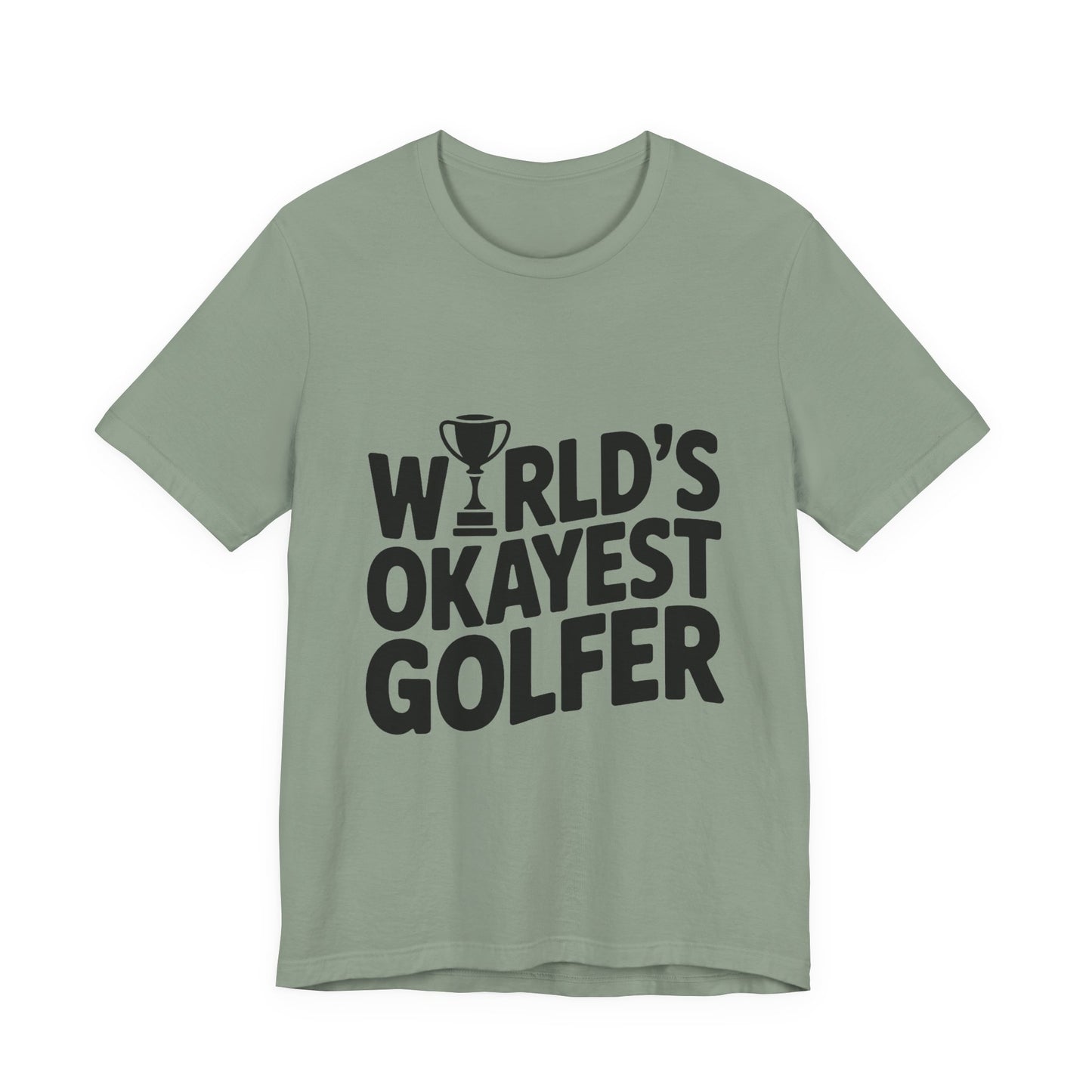 World's Okayest Golfer Shirt - Funny Golf Birthday Gift