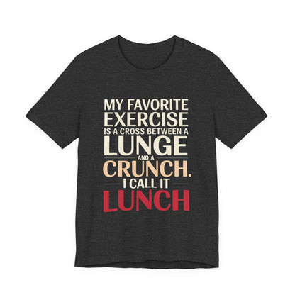 Funny Gym Shirt My Favorite Exercise Is Lunch Gift for Her