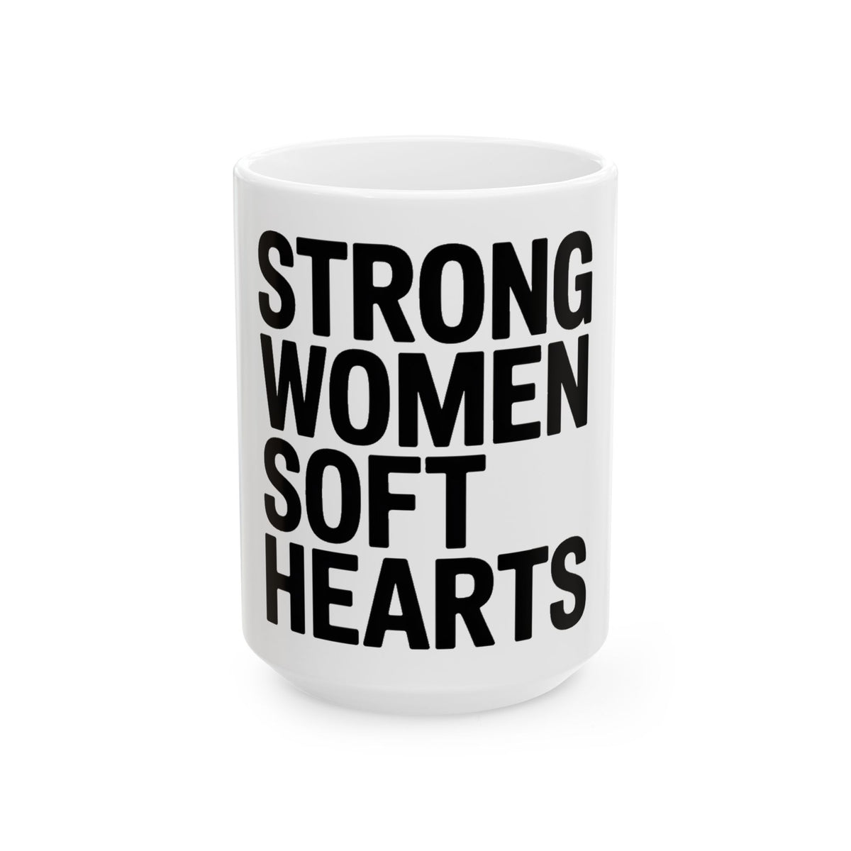 Strong Women Soft Hearts Coffee Mug - Empowerment Gift for Her Gym Lover