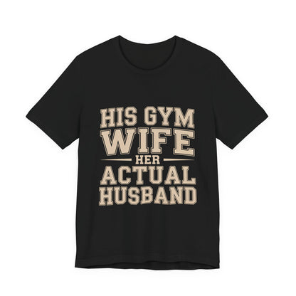Her Actual Husband Gym Shirt - Funny Couples Anniversary Gift