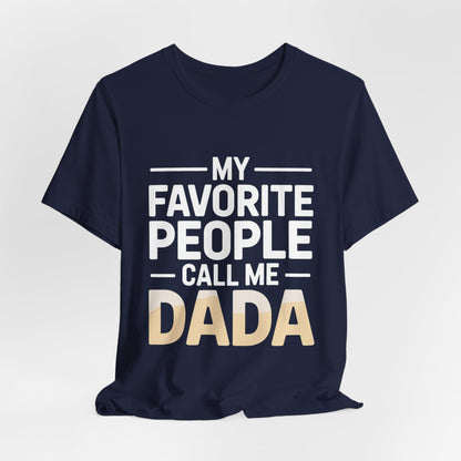 My Favorite People Call Me Dada Shirt Gift for New Dad Father's Day