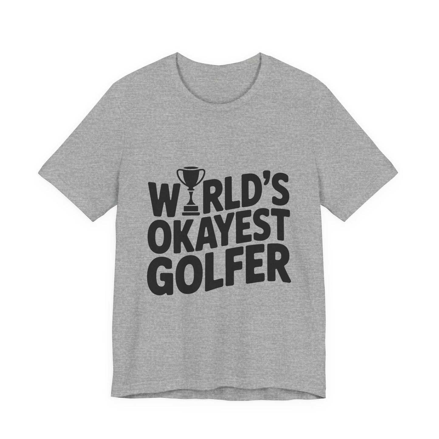 World's Okayest Golfer Shirt - Funny Golf Birthday Gift