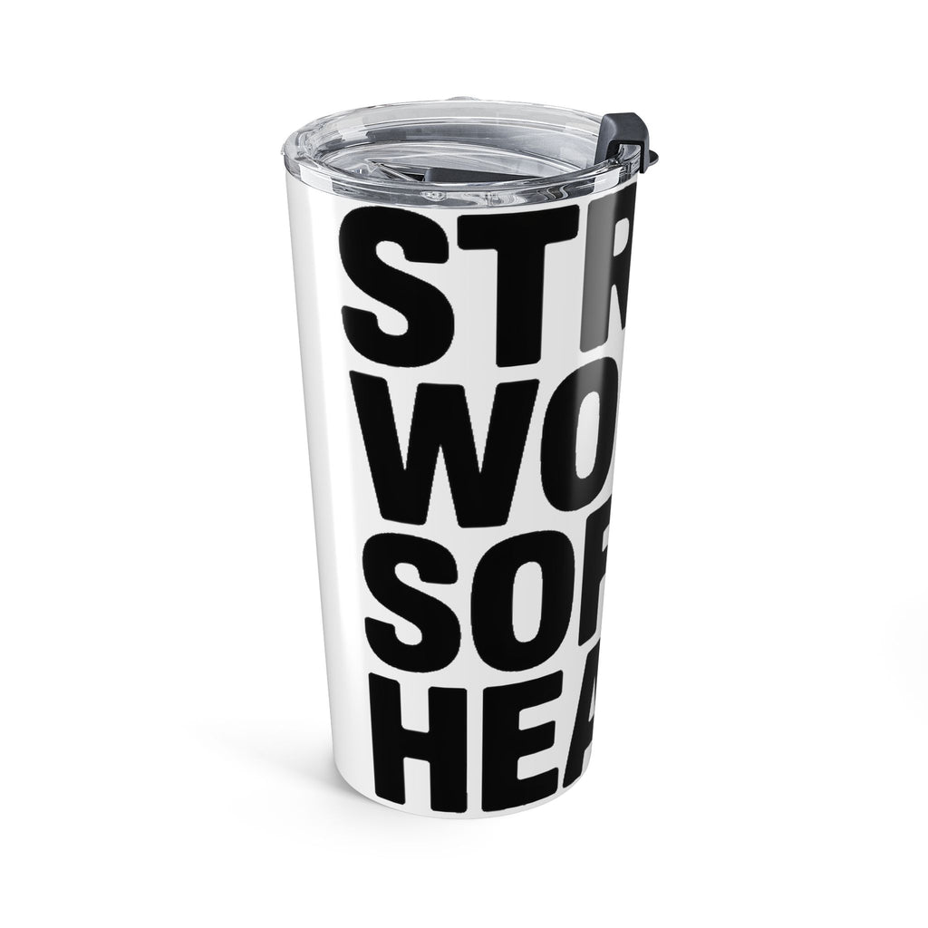 Strong Women Soft Hearts 20oz Tumbler Gift for Women Who Lift Empowerment