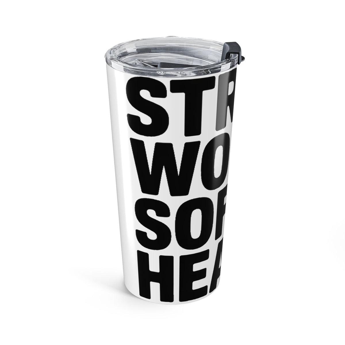 Strong Women Soft Hearts 20oz Tumbler Gift for Women Who Lift Empowerment