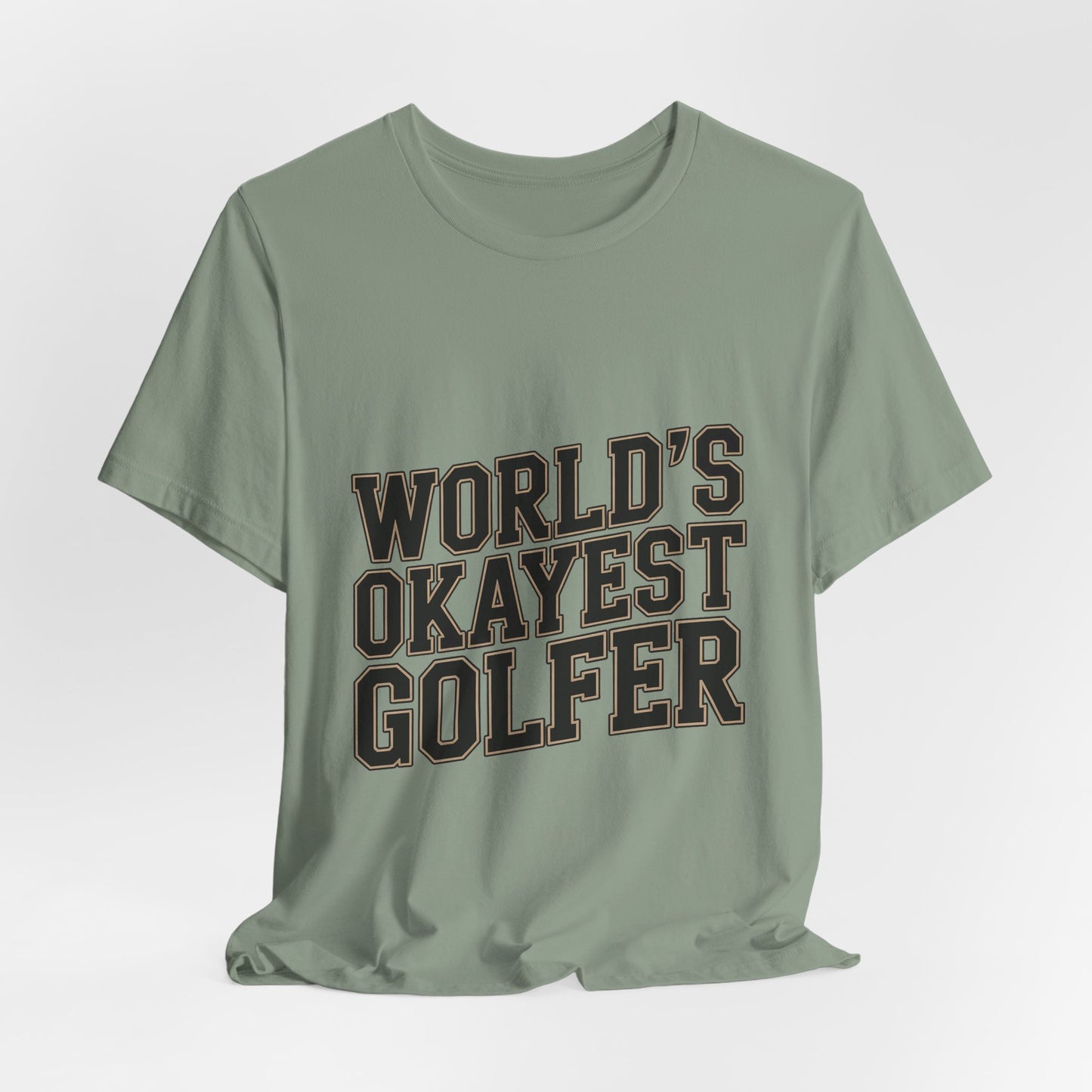 World's Okayest Golfer Shirt - Funny Golf Birthday Gift