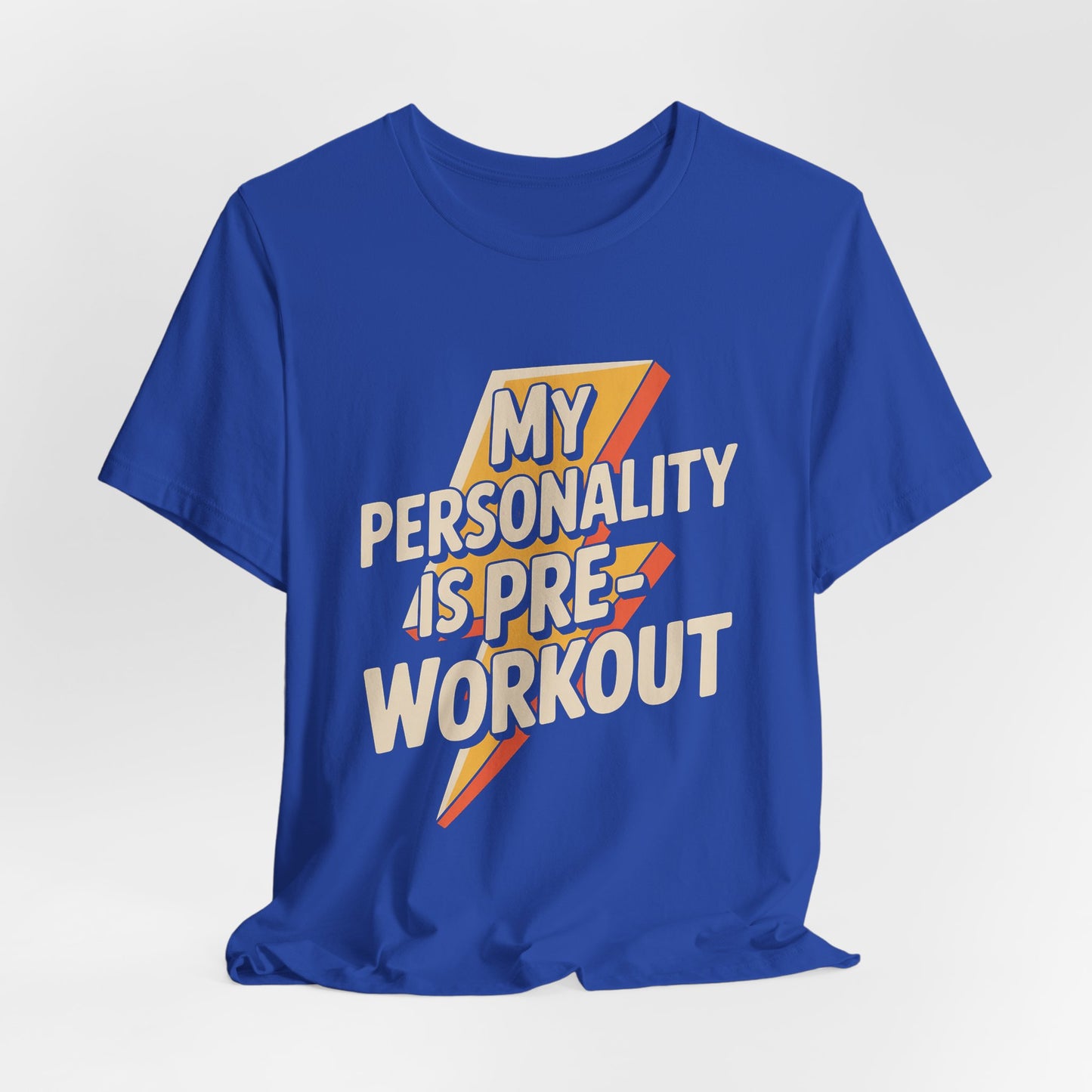 Funny Gym Shirt My Personality Is Pre-Workout - Fitness Lover Gift