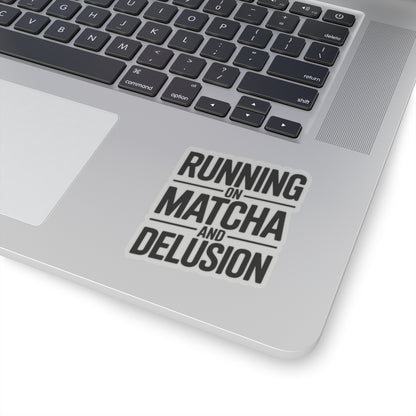 Running On Matcha And Delusion Sticker - Funny Matcha Lover Gift