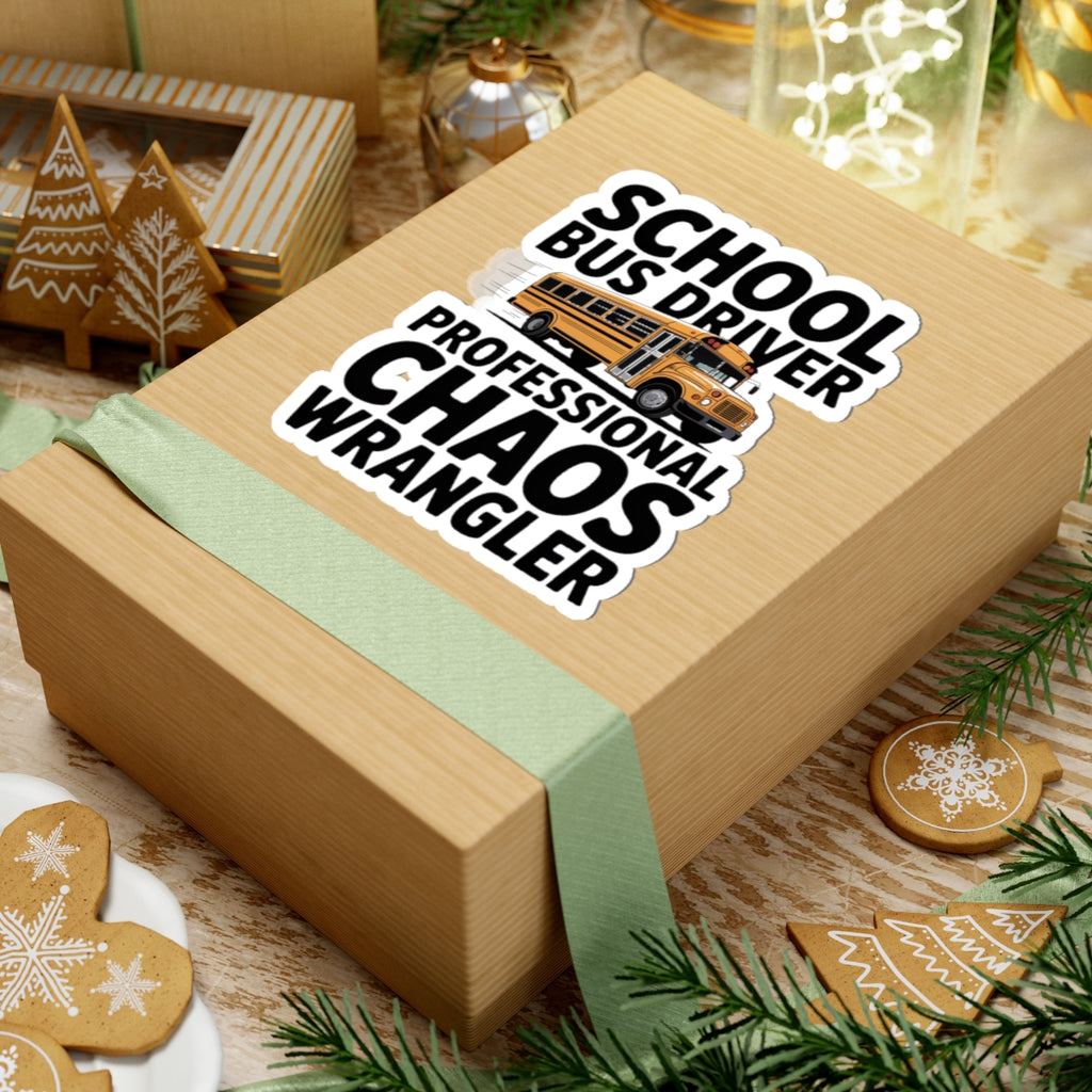 School Bus Driver Sticker Professional Chaos Wrangler Gift Idea