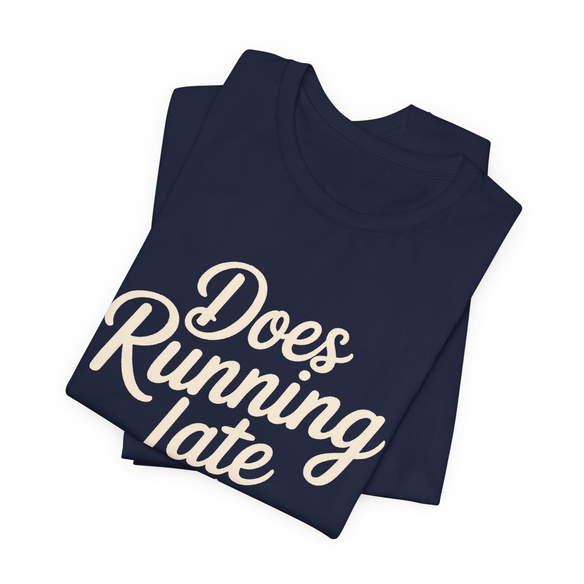 Does Running Late Count As Cardio Shirt - Funny Workout Gift