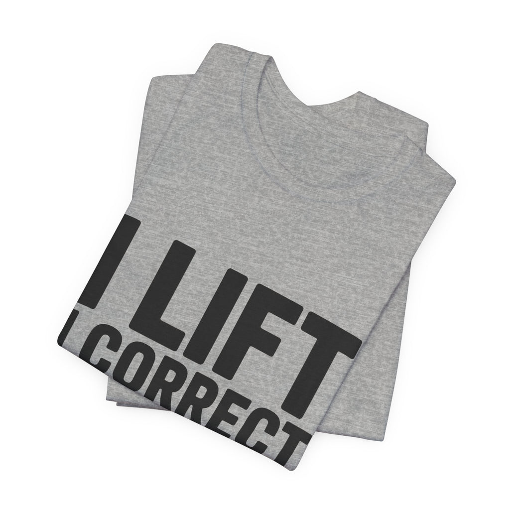 Couples Gym Shirt I Lift I Correct His Form Gift for Wife