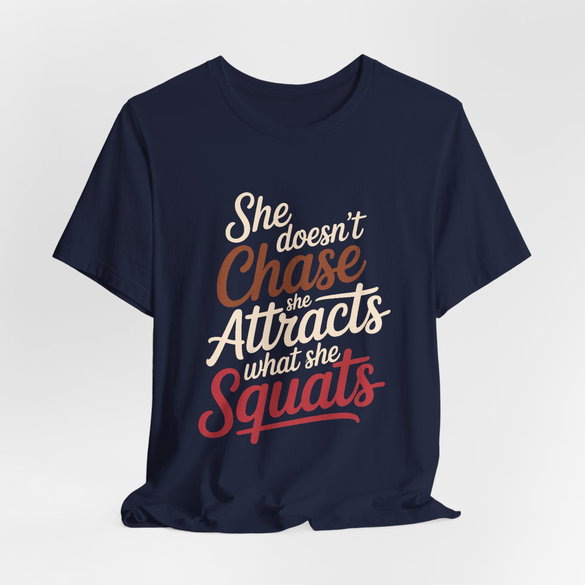 She Doesn't Chase She Attracts What She Squats Shirt Gym Gift
