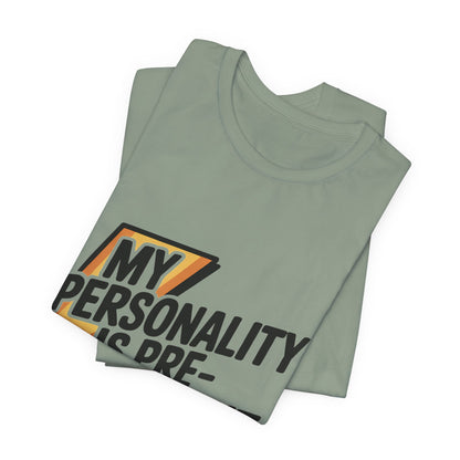 Funny Gym Shirt My Personality Is Pre-Workout - Fitness Lover Gift