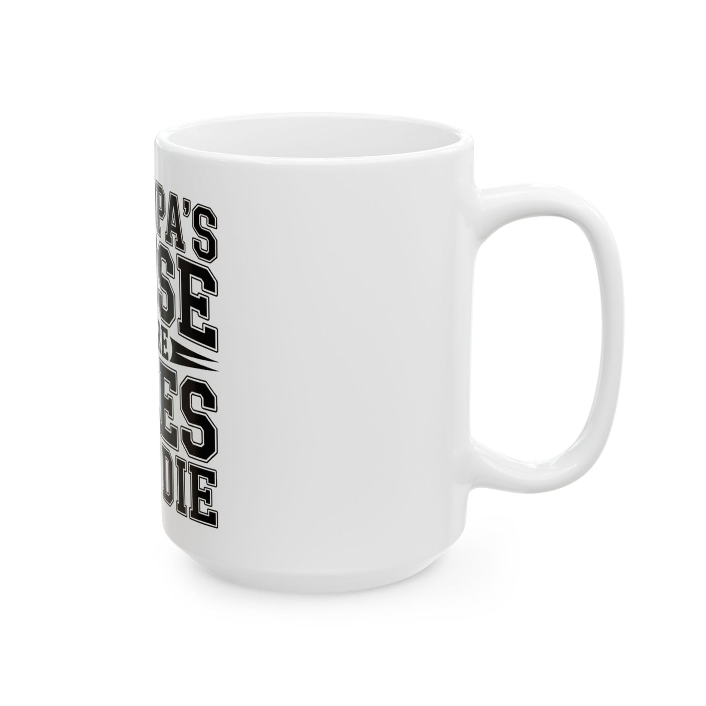 Grandpas House Where Rules Go To Die Coffee Mug - Funny New Grandpa Gift