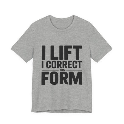 Couples Gym Shirt I Lift I Correct His Form Gift for Wife