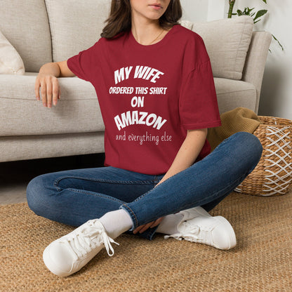 My Wife Ordered This Shirt on Amazon T‑Shirt — Funny Husband Gift