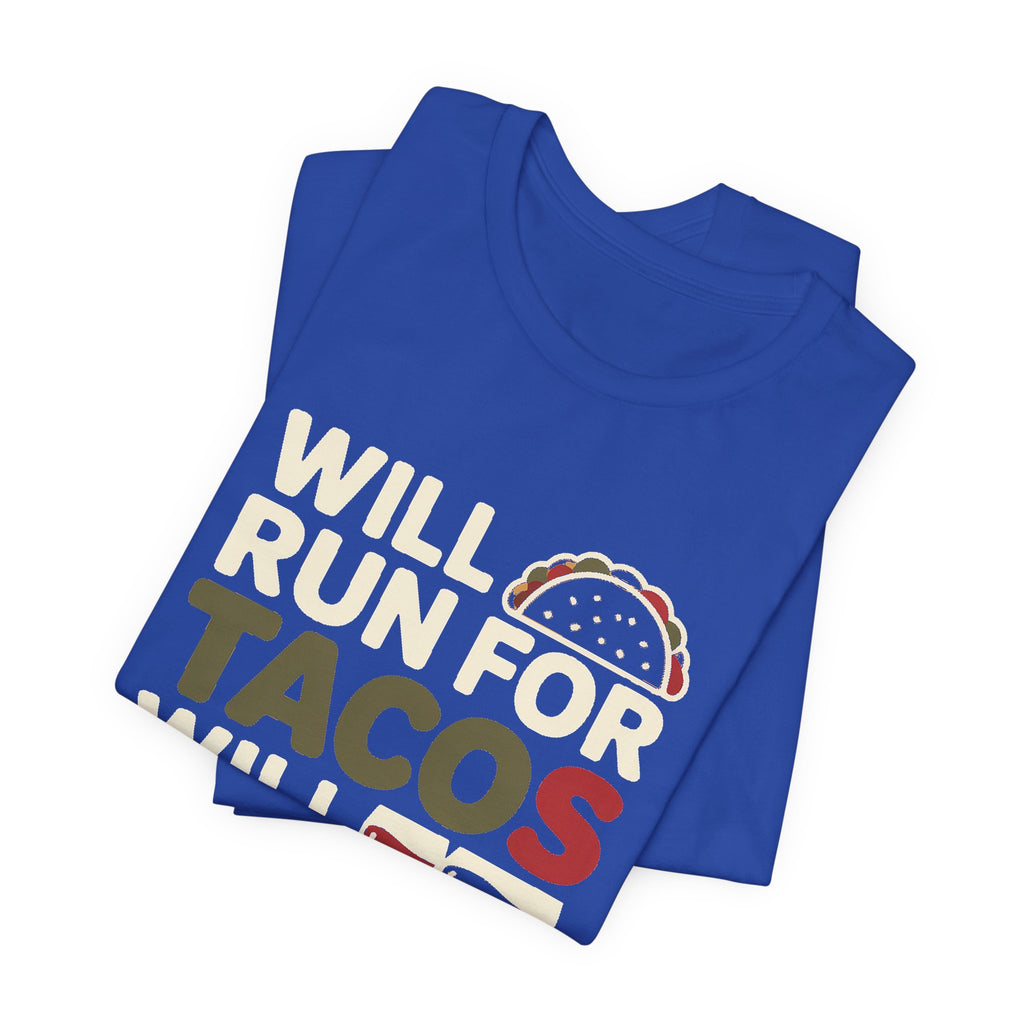Will Run For Tacos Shirt Funny Workout Tee Gift for Wine Lover