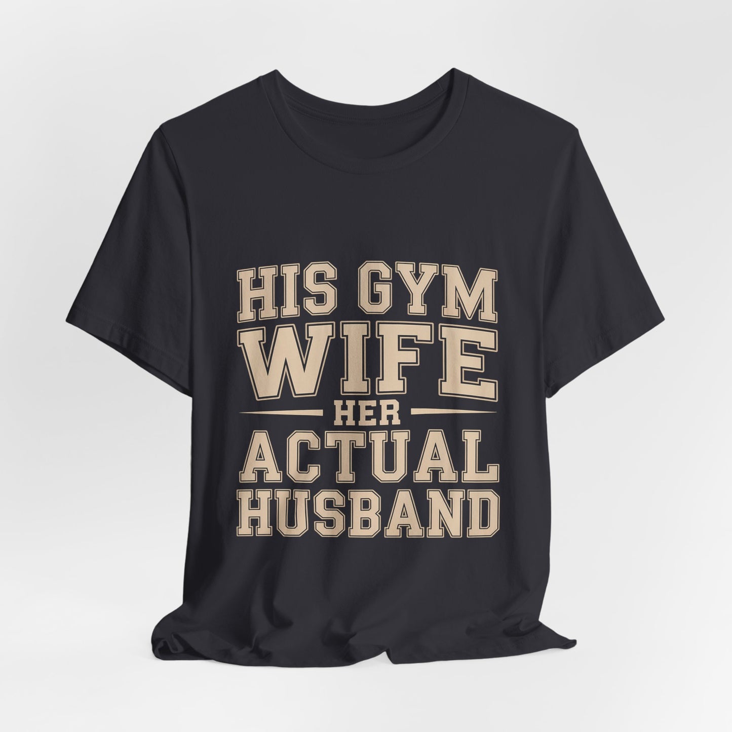 Her Actual Husband Gym Shirt - Funny Couples Anniversary Gift