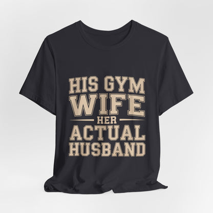 Her Actual Husband Gym Shirt - Funny Couples Anniversary Gift