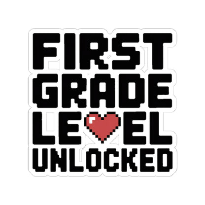 First Grade Level Unlocked Sticker - First Day of School Gift