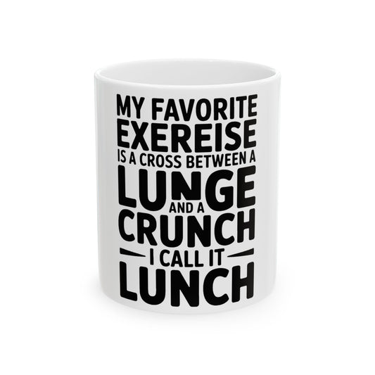 Funny Workout Coffee Mug My Favorite Exercise is Lunch Gift for Her