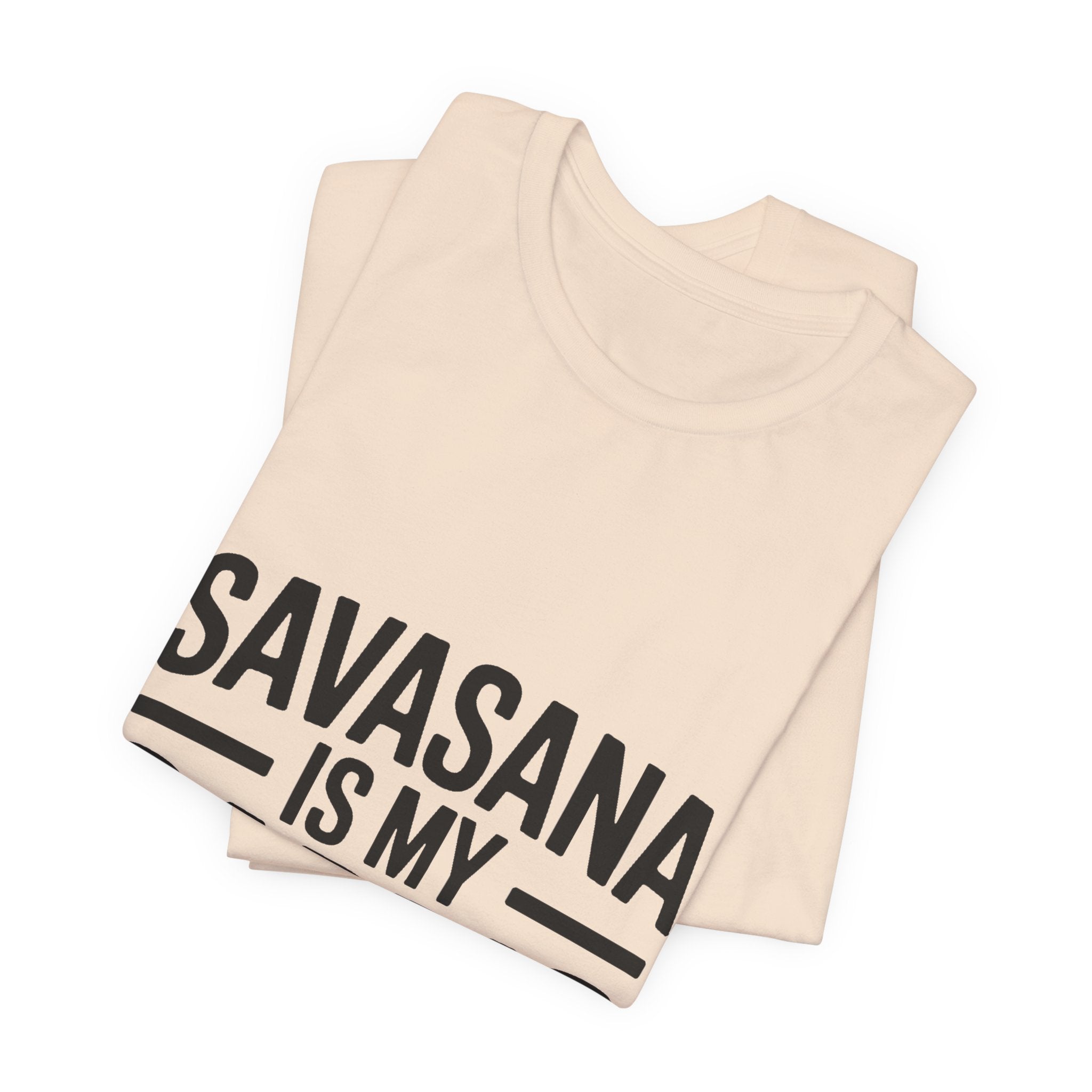 Savasana Is My Cardio Shirt - Funny Yoga Lover Gift