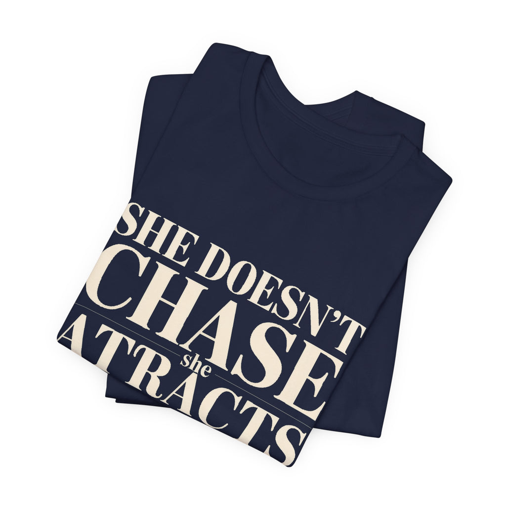 She Doesn't Chase She Attracts What She Squats Shirt Gym Buddy Gift