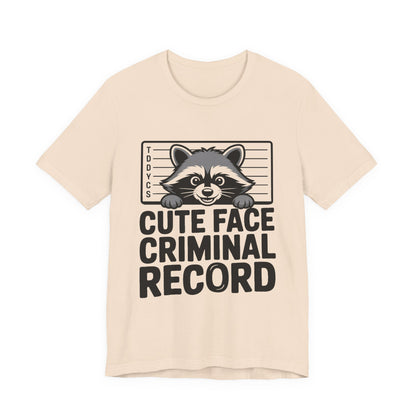 Funny Raccoon Shirt Cute Face Criminal Record Trash Panda Gift