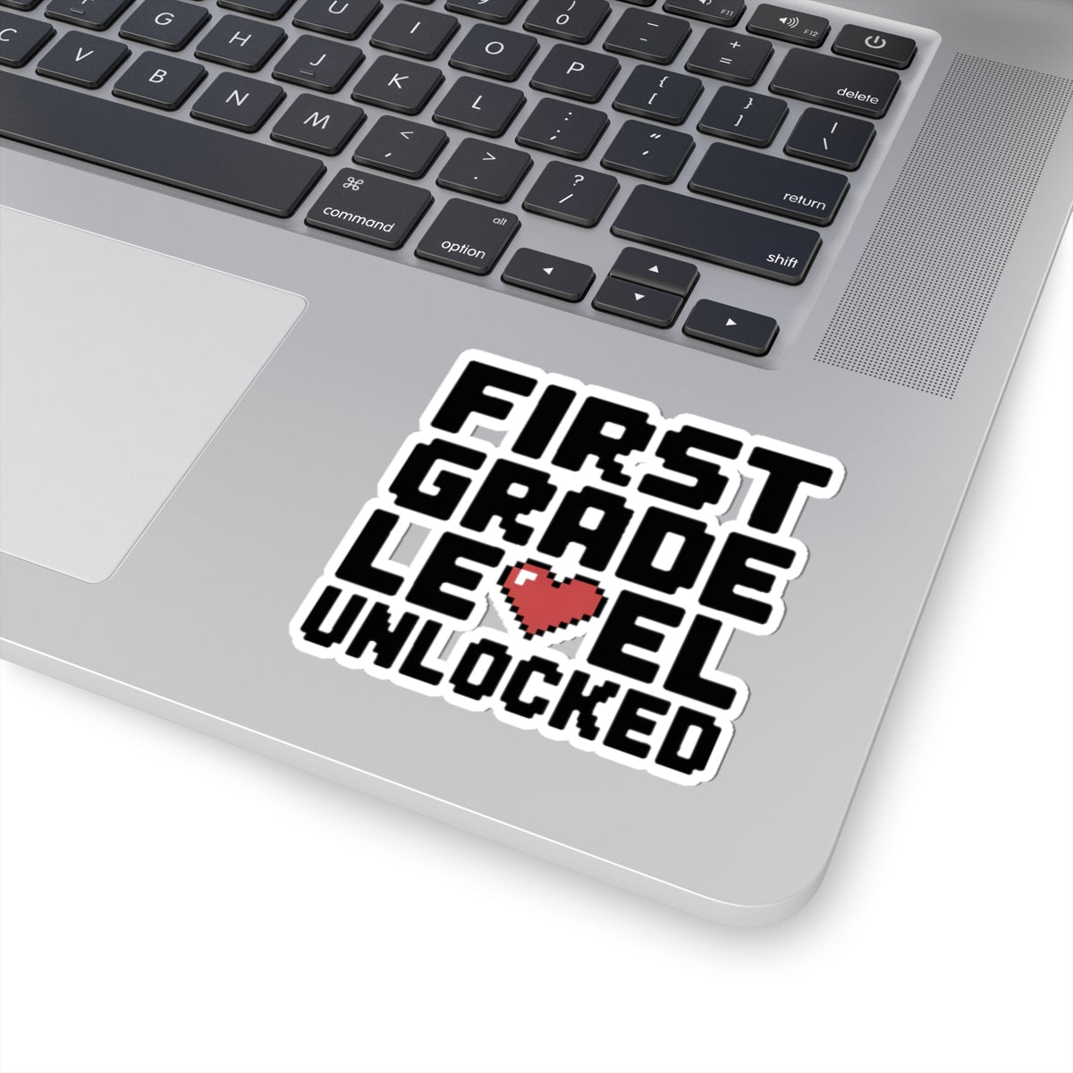 First Grade Level Unlocked Sticker - First Day of School Gift