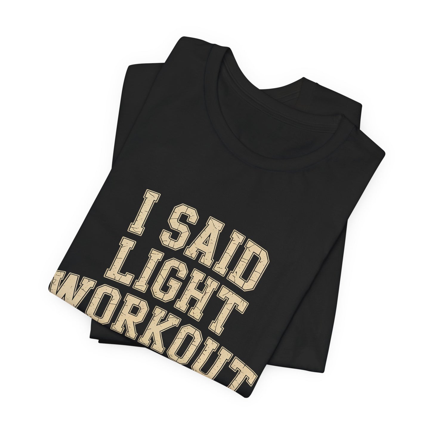 Funny Gym Shirt - Light Workout She Heard Leg Day - Husband Gift