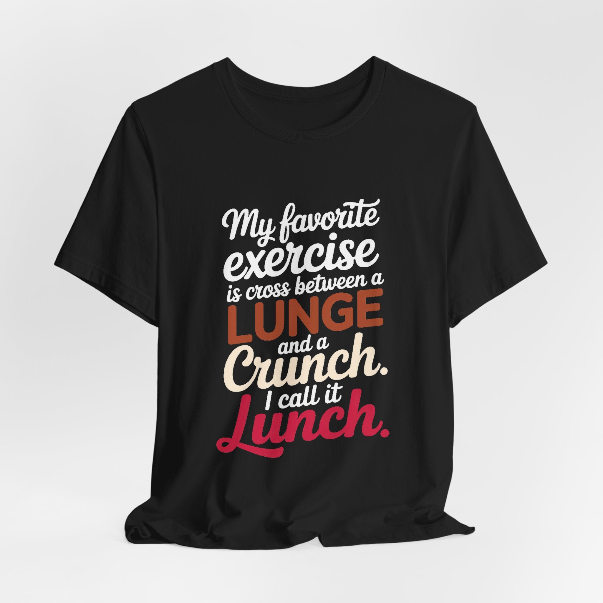 Funny Workout Shirt My Favorite Exercise is Lunch Gift for Her