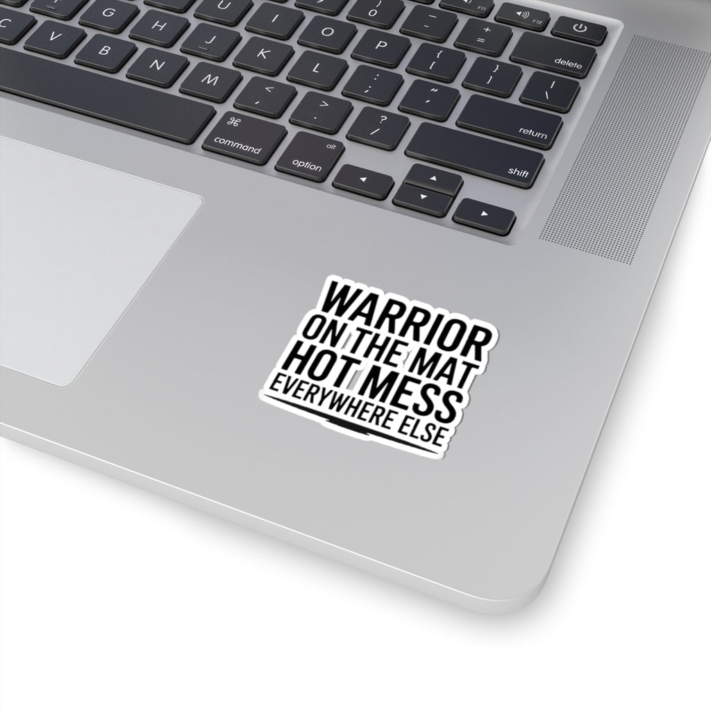 Yoga Sticker Warrior On The Mat Hot Mess Everywhere Else Gift
