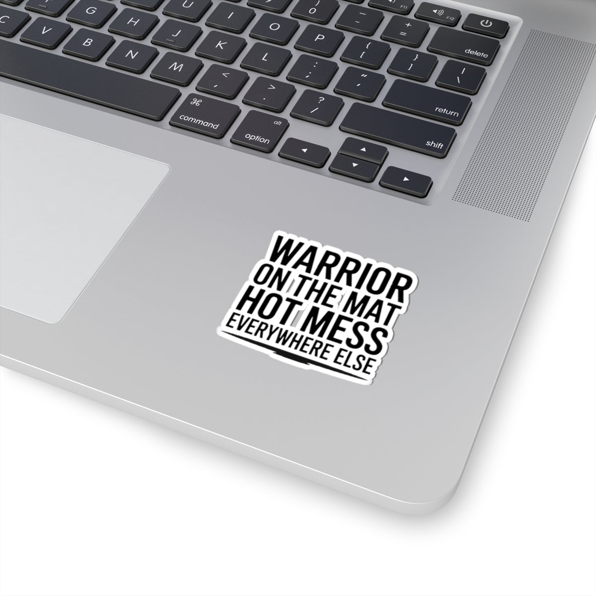 Yoga Sticker Warrior On The Mat Hot Mess Everywhere Else Gift