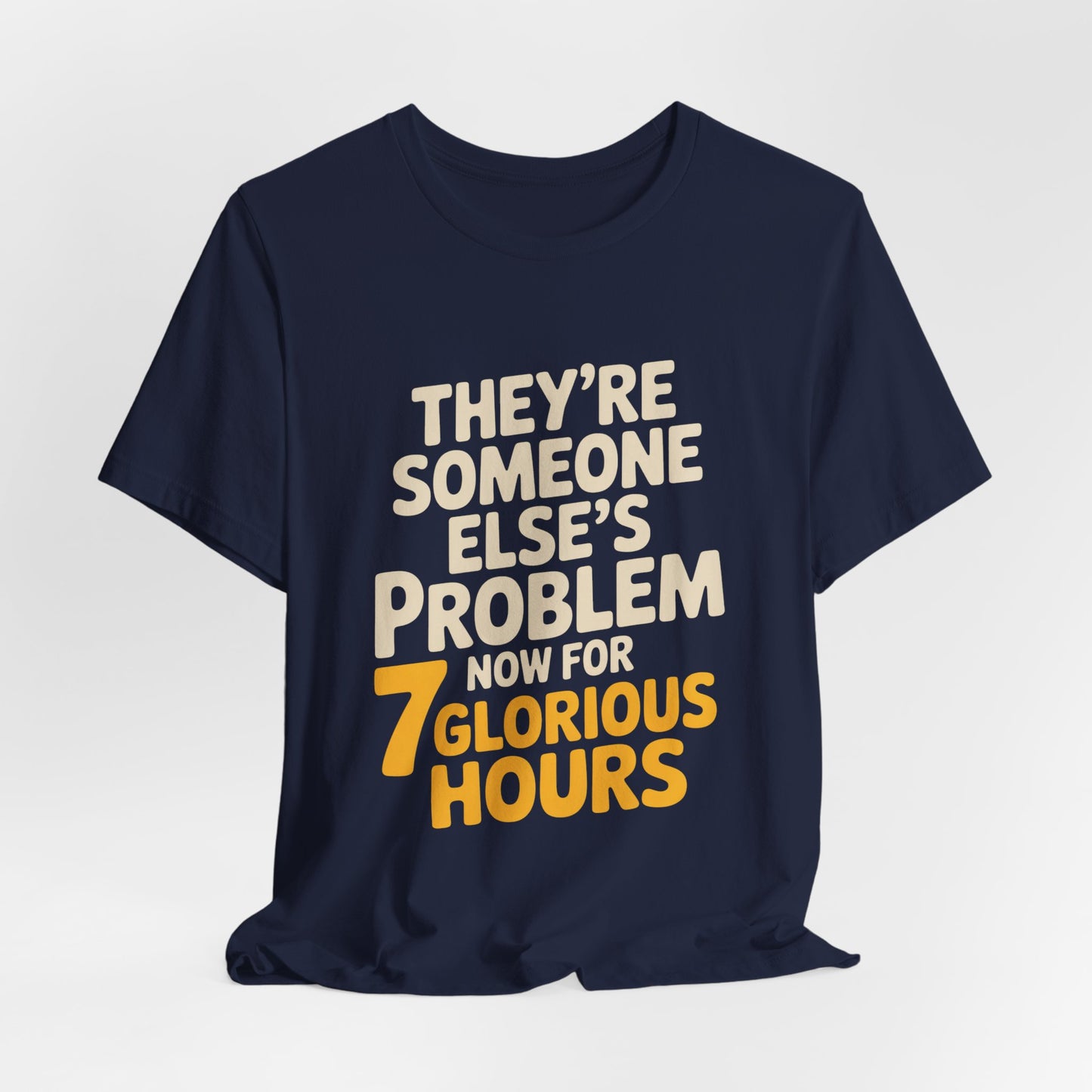 They're Someone Else's Problem Now Shirt First Day of School Gift