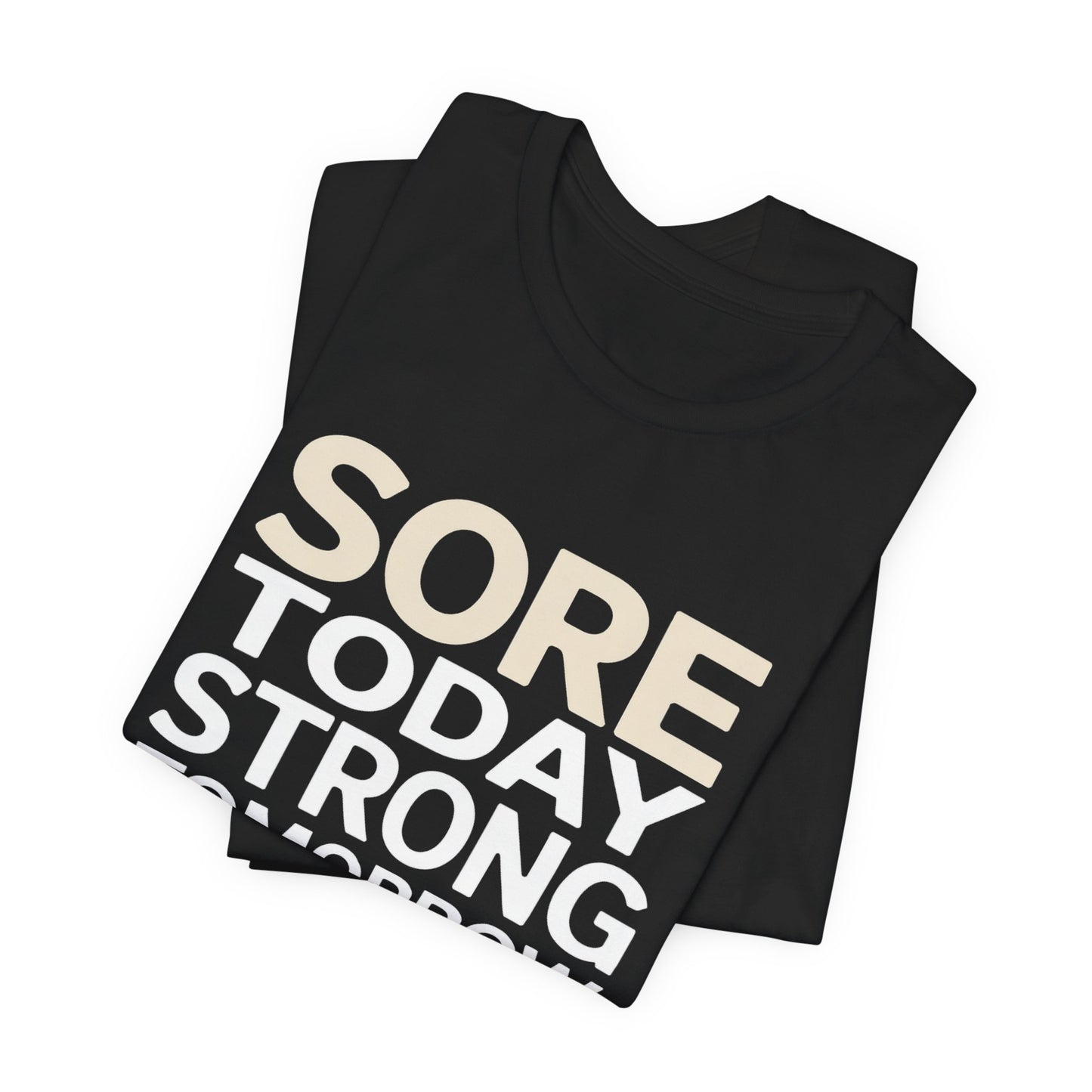 Sore Today Strong Tomorrow Gym Shirt - Workout Motivation Gift