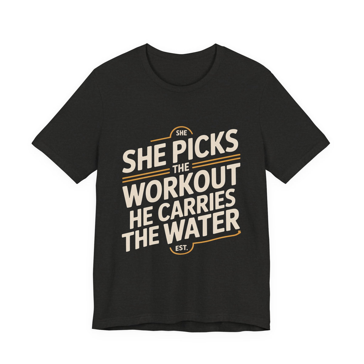 Couples Gym Shirt Set She Picks Workout He Carries Water Gift