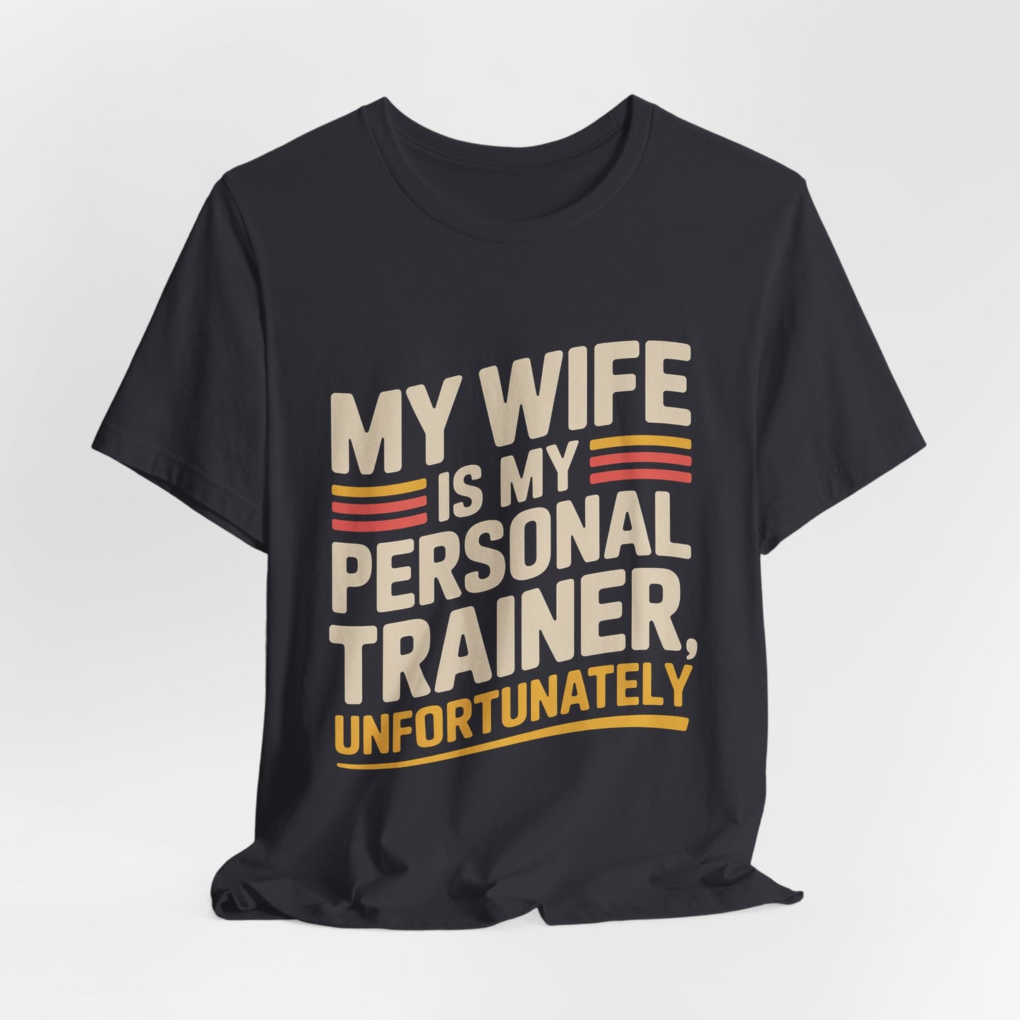 My Wife Is My Personal Trainer Funny Gym Shirt, Husband Gift